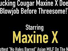 Maxine x, a mature brunette cougar, gives a sloppy blowjob before engaging in a threesome